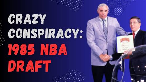 1985 nba draft conspiracy.